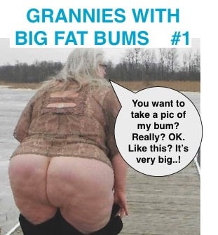 Big Arse Grannies